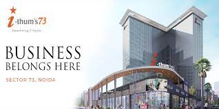 Ithum 73: New Commercial Property Noida